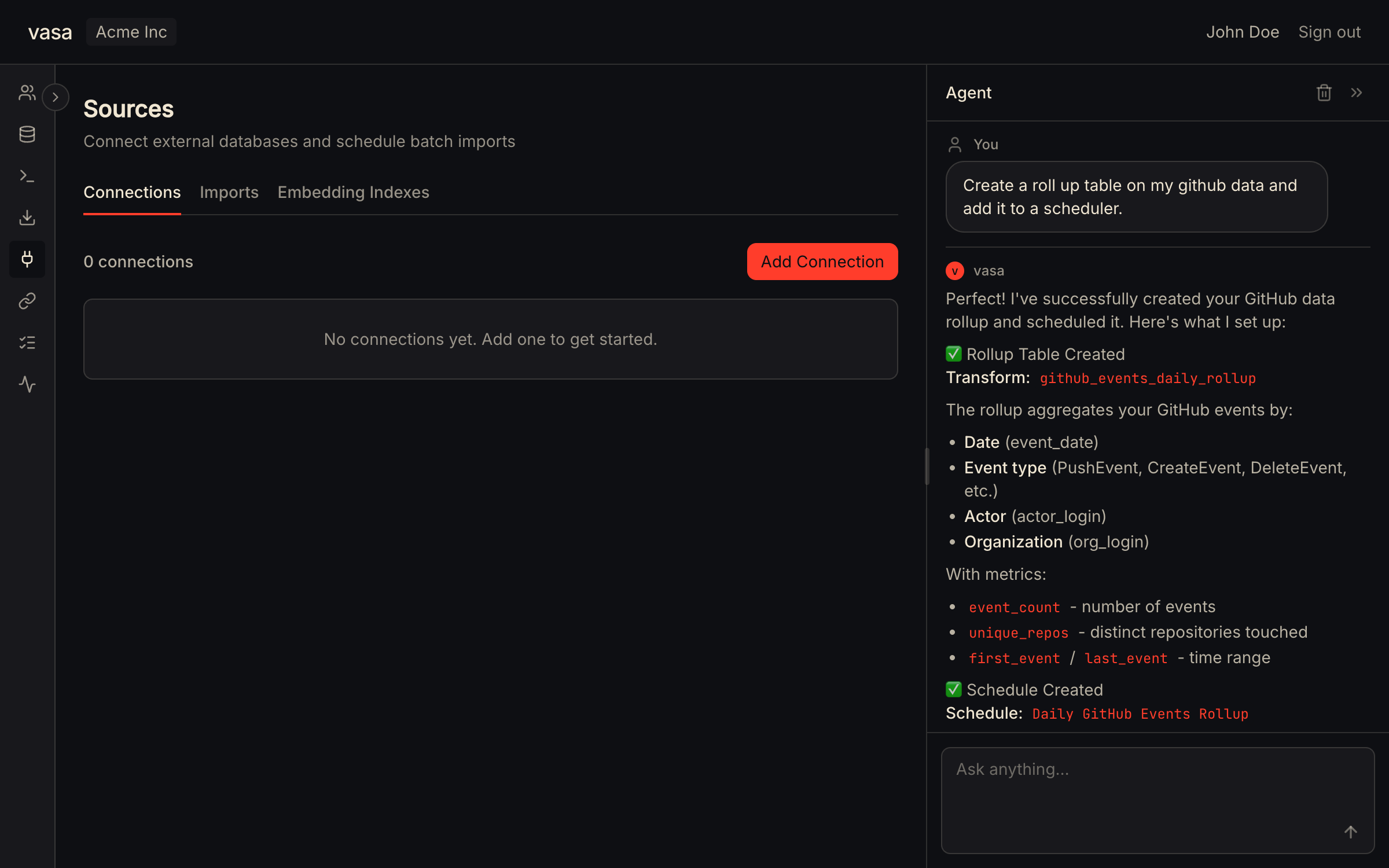 vasa agent panel: a user prompt asks the agent to create a rollup table on GitHub data and add it to a scheduler. The agent's response confirms the rollup transform was created with explicit field aggregations and metrics, plus a daily schedule.